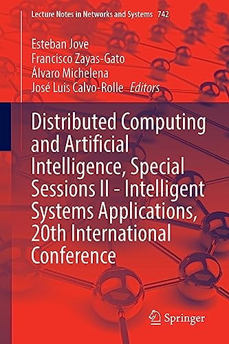 Distributed Computing and Artificial Intelligence, Special Sessions II – Intelligent Systems Applications