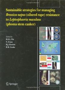 Sustainable strategies for managing Brassica napus (oilseed rape) resistance to Leptosphaeria maculans