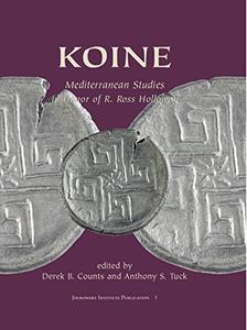 KOINE Mediterranean Studies in Honor of R. Ross Holloway