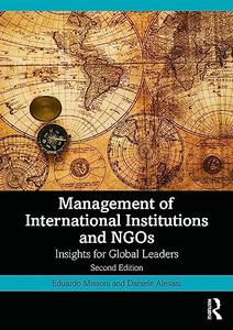 Management of International Institutions and NGOs Insights for Global Leaders
