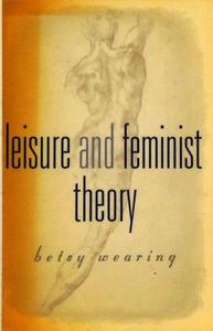 Leisure and Feminist Theory