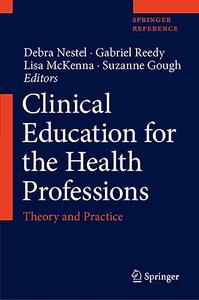 Clinical Education for the Health Professions Theory and Practice
