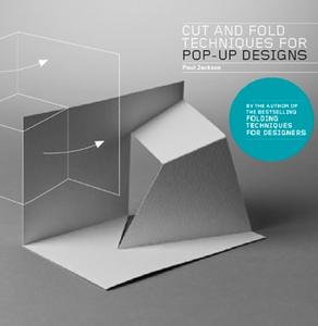 Cut and Fold Techniques for Pop–Up Designs