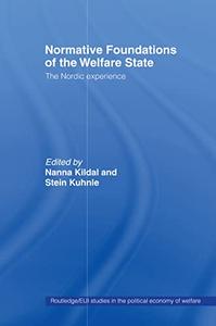 Normative Foundations of the Welfare State The Nordic Experience
