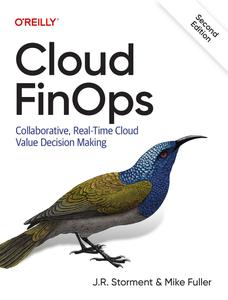 Cloud FinOps Collaborative, Real–Time Cloud Value Decision Making, 2nd Edition