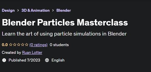 Blender Particles Masterclass