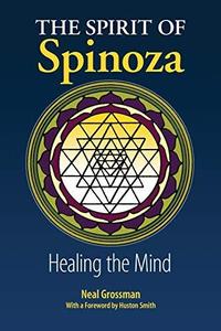The Spirit of Spinoza Healing the Mind