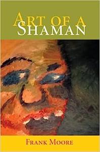 Art Of A Shaman