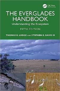 The Everglades Handbook Understanding the Ecosystem, 5th Edition
