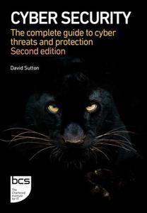 Cyber Security The complete guide to cyber threats and protection – 2nd edition