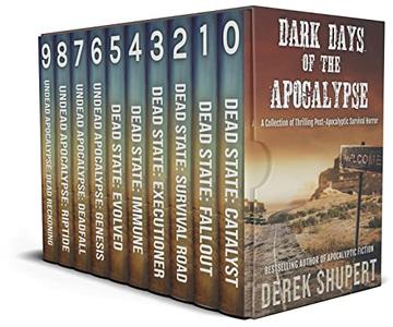 Dark Days of the Apocalypse A Thrilling Post–Apocalyptic Survival Horror Collection