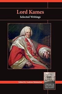 Lord Kames Selected Writings (Library of Scottish Philosophy)