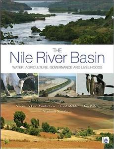 The Nile River Basin Water, Agriculture, Governance and Livelihoods