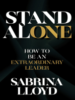 Stand Alone - How to Be an Extraordinary Leader