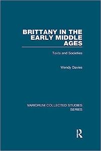 Brittany in the Early Middle Ages Texts and Societies