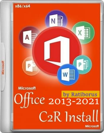 Office 2013–2021 C2R Install / Lite 7.6.2 Portable by Ratiborus