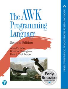 The AWK Programming Language, 2nd Edition (Early Release)