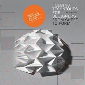Folding Techniques for Designers From Sheet to Form