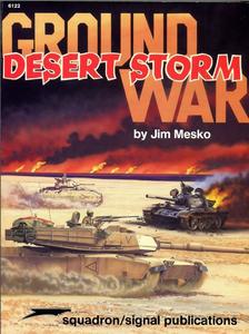 Ground War Desert Storm – Specials series (SquadronSignal Publications 6122) 