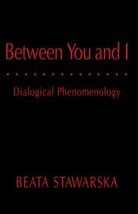 Between You and I Dialogical Phenomenology