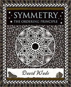 Symmetry The Ordering Principle