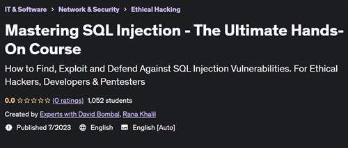 Mastering SQL Injection – The Ultimate Hands-On Course