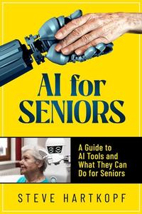 AI for Seniors A Guide to AI Tools and What They Can Do for Seniors #1