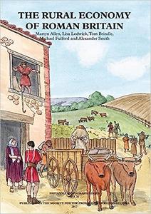 The Rural Economy of Roman Britain New Visions of the Countryside of Roman Britain, Volume 2