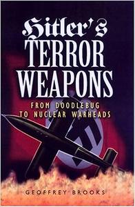 Hitler’s Terror Weapons From V-1 to Vimana