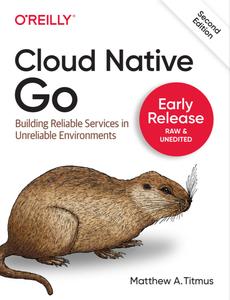 Cloud Native Go, 2nd Edition