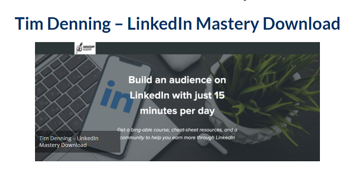 Tim Denning – LinkedIn Mastery Download 2023