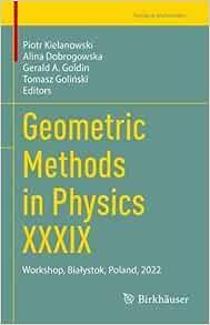 Geometric Methods in Physics XXXIX