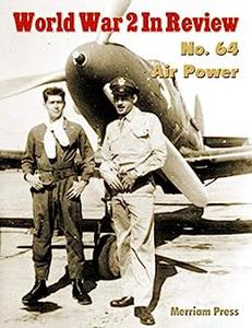 World War 2 In Review No. 64 Air Power