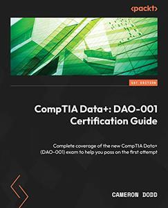 CompTIA Data+ DAO-001 Certification Guide