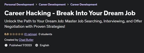 Career Hacking – Break Into Your Dream Job