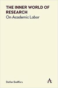 The Inner World of Research On Academic Labor
