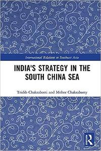 India’s Strategy in the South China Sea
