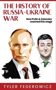 The History of Russia Ukraine War How Putin & Zelensky reached this stage