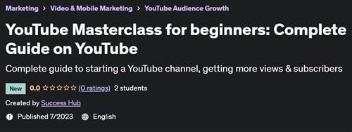 YouTube Masterclass for beginners – Complete Guide on YouTube