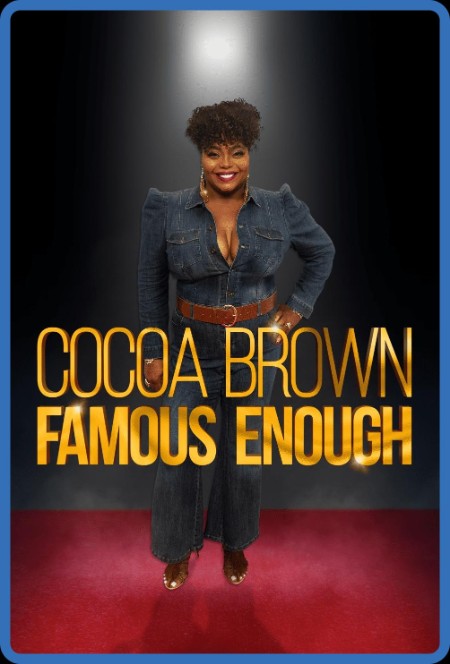 Cocoa Brown Famous Enough 2022 1080p WEB H264-DiMEPiECE 4d9f9d2a921f791cea782048f6be5cb8