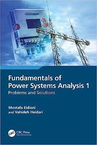 Fundamentals of Power Systems Analysis 1 Problems and Solutions