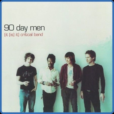 90 Day Men  (It (Is) It) Critical Band 2023