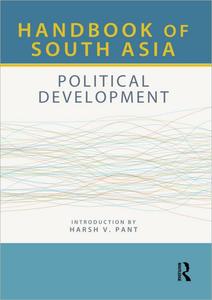 Handbook of South Asia Political Development