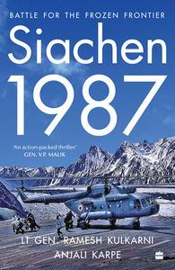 Siachen, 1987  Battle for the Frozen Frontier