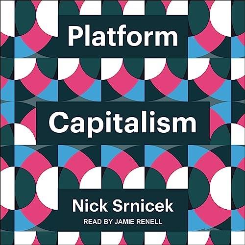 Platform Capitalism [Audiobook]