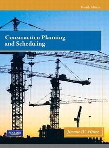 Construction Planning and Scheduling (4th Edition)