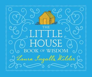 The Little House book of wisdom
