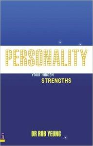 Personality How to Unleash Your Hidden Strengths