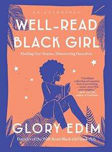 Well–read black girl Finding Our Stories, Discovering Ourselves