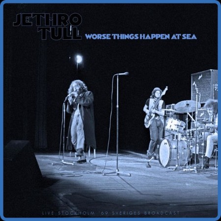 Jethro Tull  Worse Things Happen At Sea (Live 1969) 2023